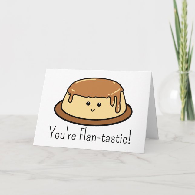 Du är Flan-tastic Food Pun Birthday Tack Kort (Framsida)