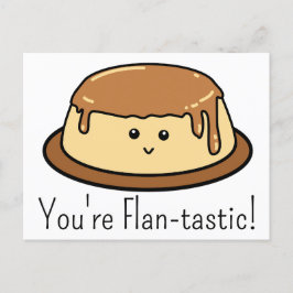 Du är Flan-tastic Food Pun Helg Vykort