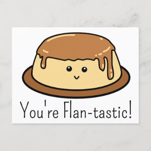 Du är Flan-tastic Food Pun Helg Vykort