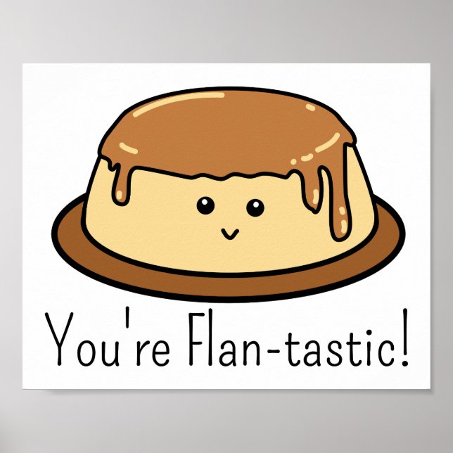 Du är Flan-tastic Food Pun Rectangular Sticker Poster (Framsidan)
