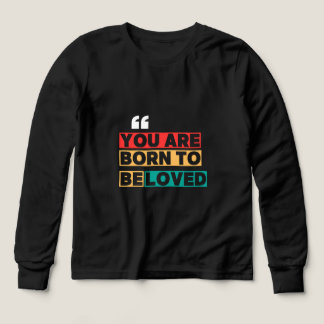 Du är född att bli älskad t shirt