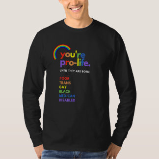 Du är för livet tills de föds fattiga transpersone t shirt