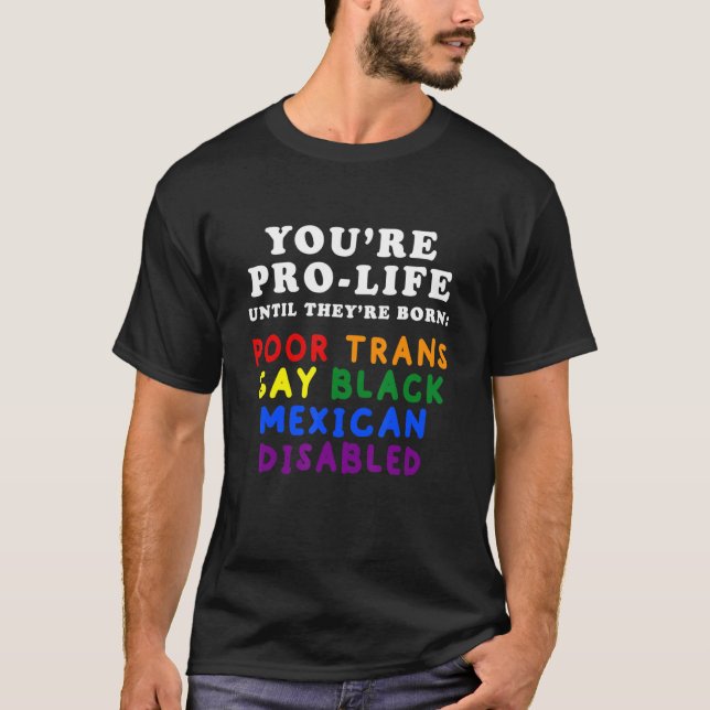 Du är för livet tills de föds fattiga transpersone t shirt (Framsida)