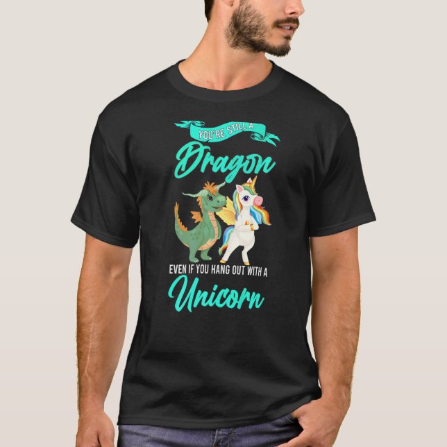 Du är fortfarande en drake, även om du är enhörd. t shirt (Framsida)