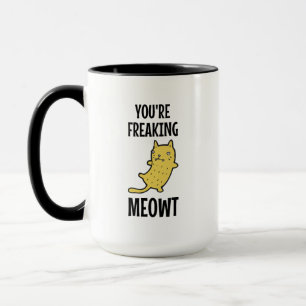 Du är Freaking Meowt Mugg