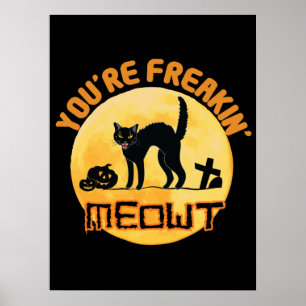 Du är Freakin'Meowt Halloween Poster