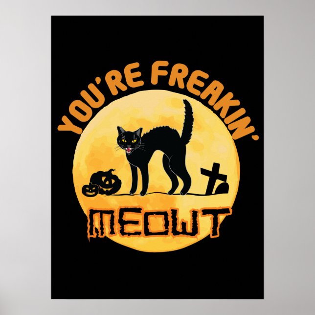 Du är Freakin'Meowt Halloween Poster (Framsidan)
