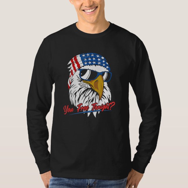 Du är fri i kväll, Örn, Amerikanska Flagga Lycklig T Shirt (Framsida)