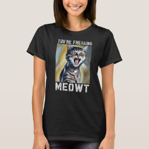 Du är fryst köttkatt, Meow Pun Cat 1 T Shirt
