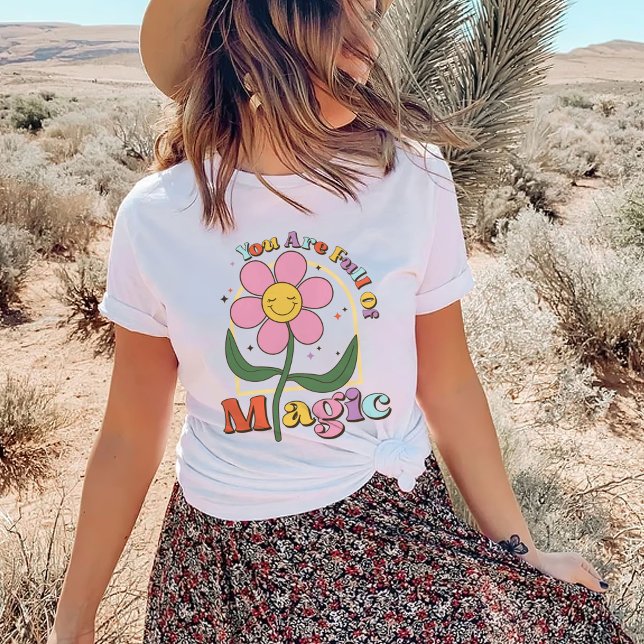 Du är Fullt av magi T Shirt (Skapare uppladdad)