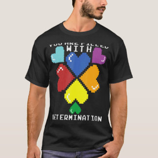 Du är fylld med beslutningsspelarmotiv t shirt