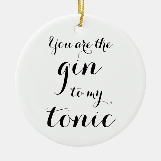 Du är ginen till min tonicjulgran julgransprydnad keramik (Framsidan)