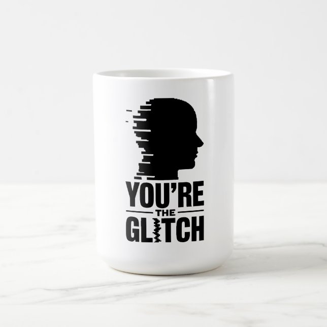 Du är Glitch Kaffemugg (Center)