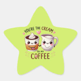 Du är gräddan mot mitt kaffe - Cute Stickers och L Stjärnformat Klistermärke