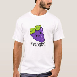 Du är Grape Funny Fruit Pun T Shirt