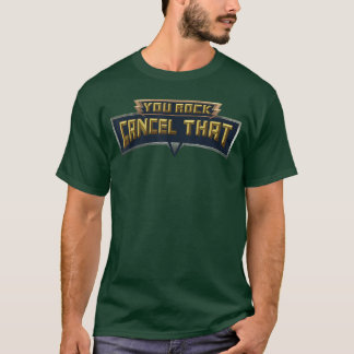 Du är grym Cancelhat rolig tjej T Shirt