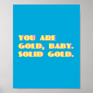 Du är Guld Baby Poster
