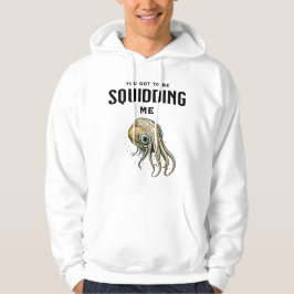 Du är Har att träna mig... Hoodie