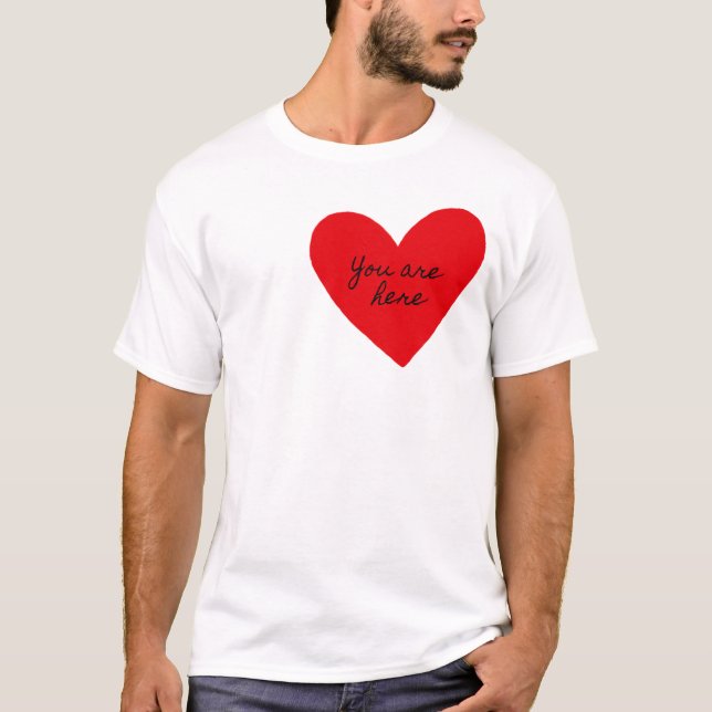 Du är här hjärtans Alla hjärtans dag T Shirt (Framsida)