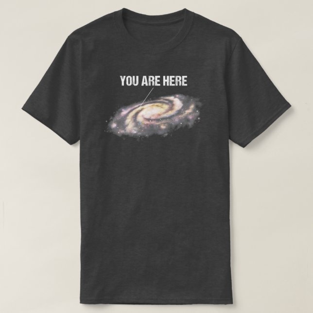 Du är här på ett mjölkaktigt sätt, Universe Space  T Shirt (Design framsida)