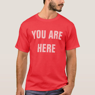 DU ÄR HÄR TEE SHIRT