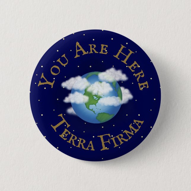 "Du är här - Terra Firma", den humoriserade planet Knapp (Framsida)