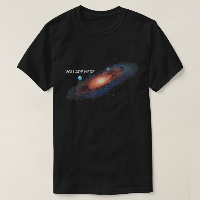 Du är här Universe Galaxy Funny T Shirt (Design framsida)