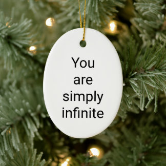 Du är helt enkelt oändlig keramisk oval Ornament