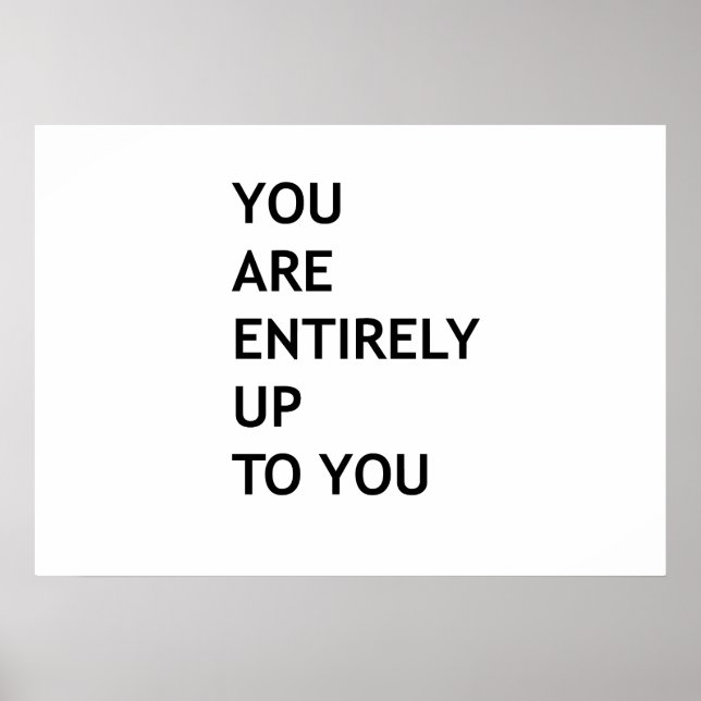 Du är helt upp till dig poster (Framsidan)