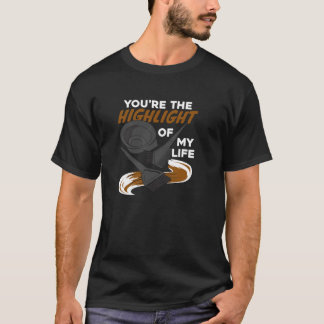Du är höjdpunkten i mitt liv för en hårfärgning t shirt