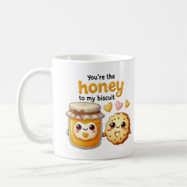 Du är honungen till My Biscuit - Kaffemugg