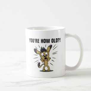 DU ÄR HUR GAMMAL? Rolig hund födelsedagen Mugg