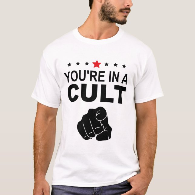 Du Är I En Kults Tegn  T Shirt (Framsida)