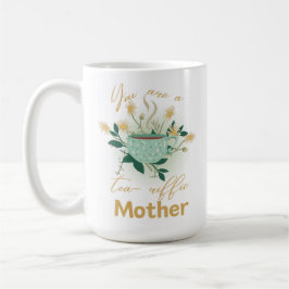 Du är i mamma kaffemugg