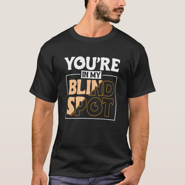 Du är i min blinda fläck Blind person 2 T Shirt (Framsida)
