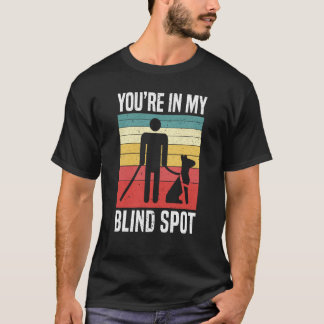 Du är i min blinda fläck Braille Blindhetssensibil T Shirt