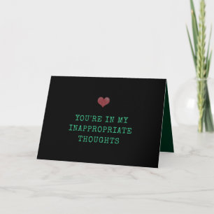 Du är i mina olämpliga tankegångar Valentineser Kort
