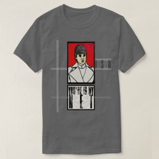 DU ÄR I MITT NÄT T SHIRT