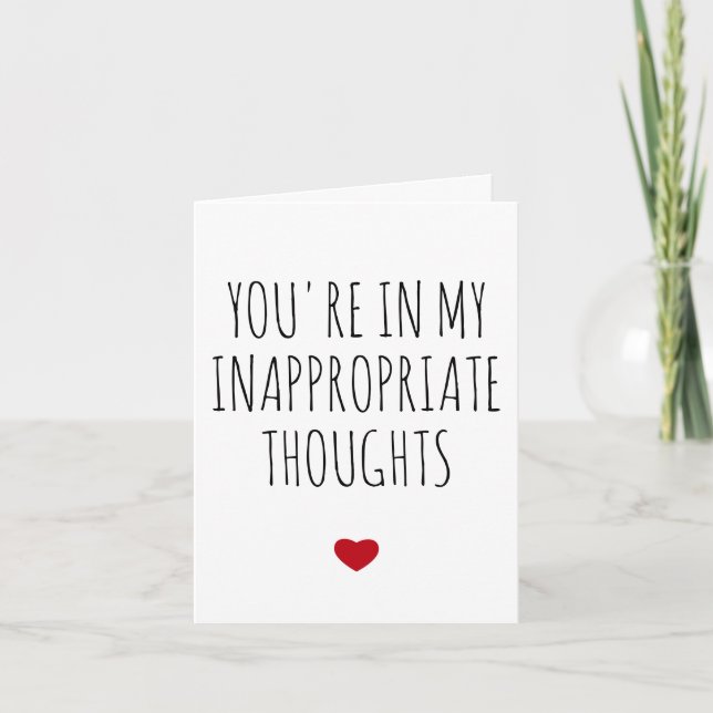 Du är i mitt olämpliga tänkesätt, stygga Vday Helgkort (Framsida)