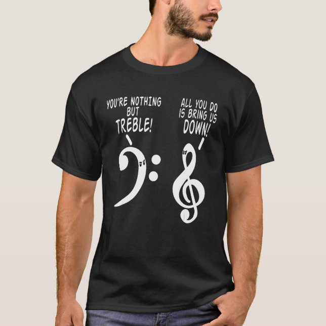 Du är inget annat än Treble Music Tshirt 1 T Shirt (Framsida)