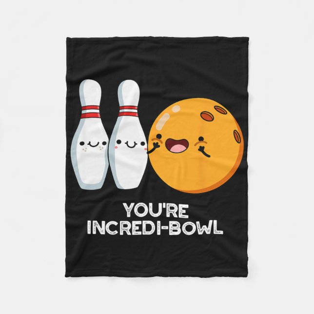 Du är Inkrei-bowl Funny Bowling Pun Fleecefilt (Framsidan)