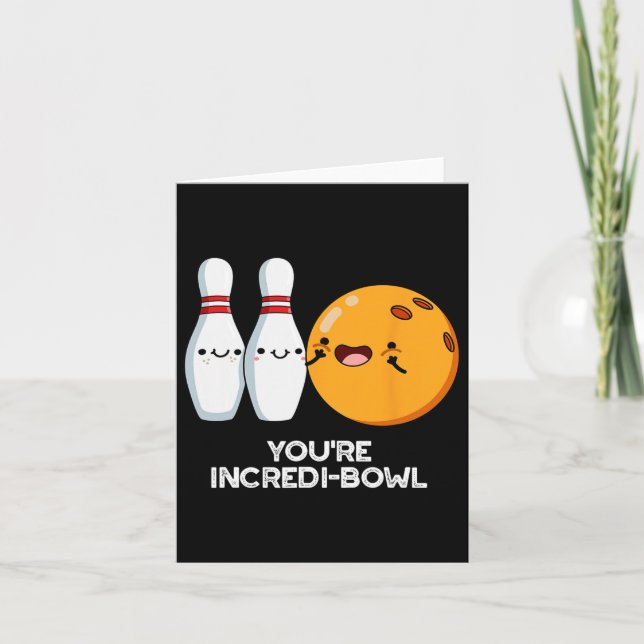 Du är Inkrei-bowl Funny Bowling Pun Kort (Framsida)