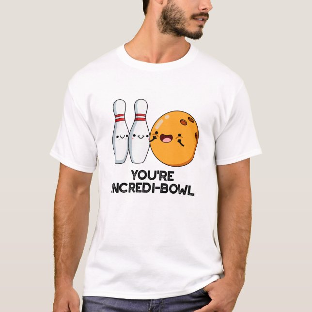 Du är Inkrei-bowl Funny Bowling Pun T Shirt (Framsida)