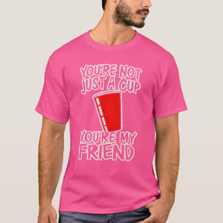 Du är inte bara en Kopp du är min vän T Shirt