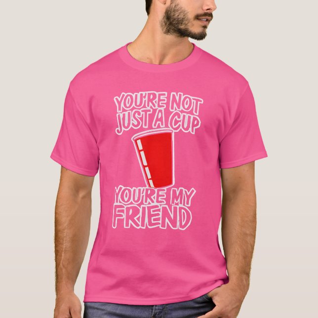 Du är inte bara en Kopp du är min vän T Shirt (Framsida)