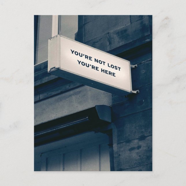 Du är inte Borttappad du är här Vykort (Framsida)