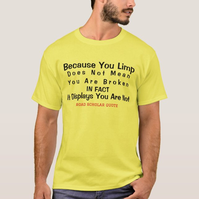 Du är inte bruten - Road Scholar T-Shirt (Framsida)