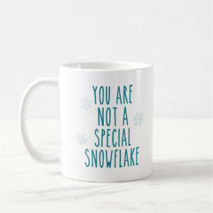 Du är inte en speciell Snowflake Kaffemugg