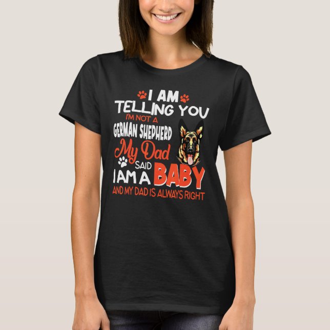 Du är inte en tysk shepherd t shirt (Framsida)