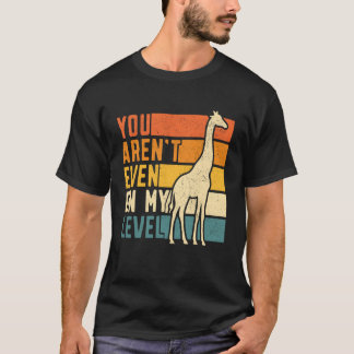 Du är inte ens på min nivå Giraff Retro Vintage T Shirt